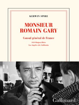 cover image of Monsieur Romain Gary. Consul général de France--1919 Outpost Drive--Los Angeles 28, California